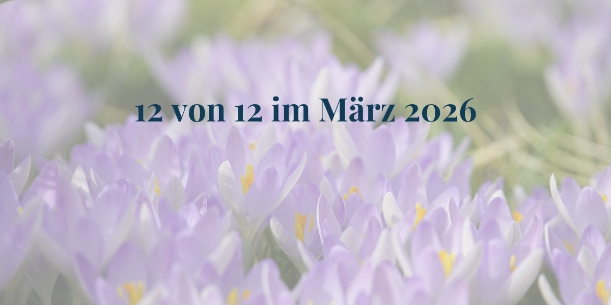 12von12_März 2026