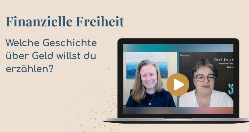 Finanzielle-Freiheit-Welche-Geschichte-ueber-Geld-willst-du-erzaehlen